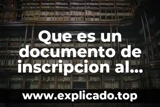 Que es estructuras especializadas 8 Que es un documento de inscripcion al imss
