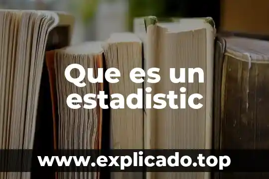 Que es la extraccion 3 Que es un estadistic