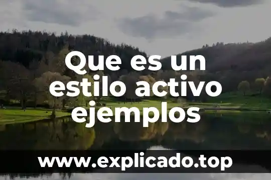 Que es un circuito electrico ejemplos 6 Que es un estilo activo ejemplos