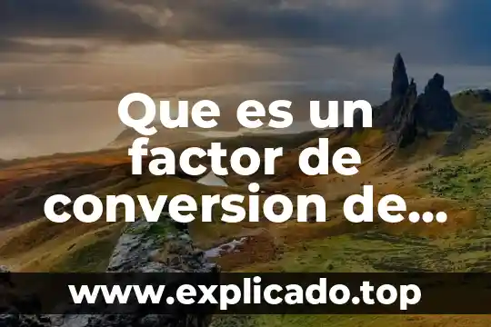 Que es la decena y unidades para ninos de primaria 5 Que es un factor de conversion de unidades en fisica