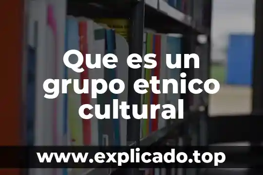 Qué es grupo étnico otomi 4 Que es un grupo etnico cultural