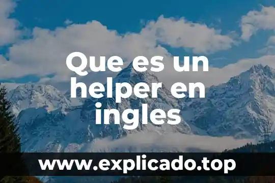 Que es cerebrovascular en ingles 6 Que es un helper en ingles
