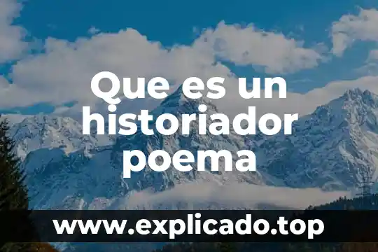 Qué es un poema y qué partes lo componen 3 Que es un historiador poema