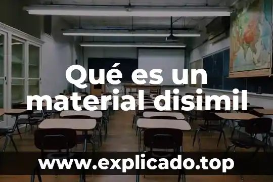 Que es longitud del material 6 Qué es un material disimil