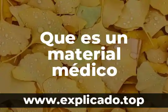 Que es un material médico