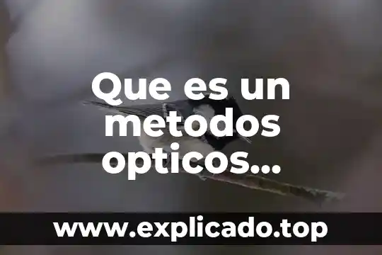 Que es el valor aproximado en quiica analitica 6 Que es un metodos opticos quimica analitica