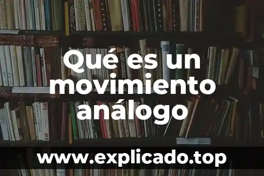 Que es la fuerza de inercia como resistencia al movimiento 6 Qué es un movimiento análogo