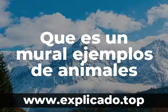 Qué es un organismo unicelular y pluricelular ejemplos 3 Que es un mural ejemplos de animales
