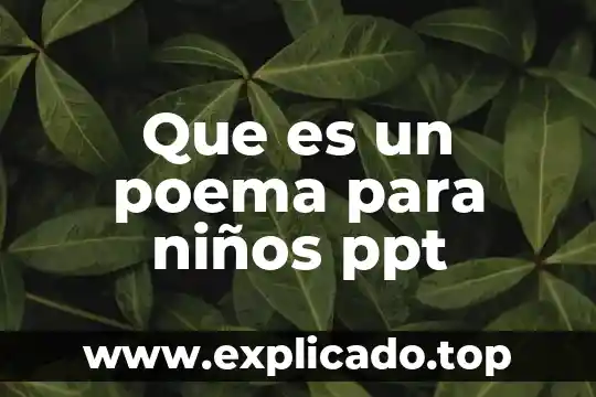 Qué es la comparación y dos ejemplos 8 Que es un poema para niños ppt