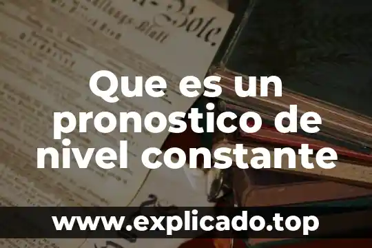 Qué es un pronóstico de ventas ventajas 6 Que es un pronostico de nivel constante