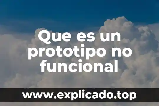 Que es impotencia funcional 4 Que es un prototipo no funcional
