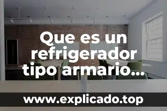 Que es correa tipo a 8 Que es un refrigerador tipo armario horizontal