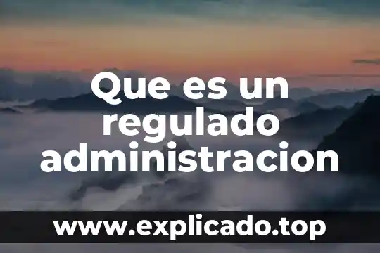 Que es el margen en administracion 5 Que es un regulado administracion