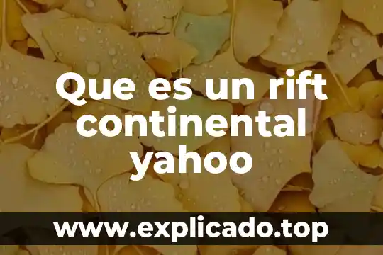Que es expropiar yahoo 4 Que es un rift continental yahoo