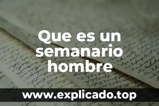 Que es objetivo general en administracion 3 Que es un semanario hombre