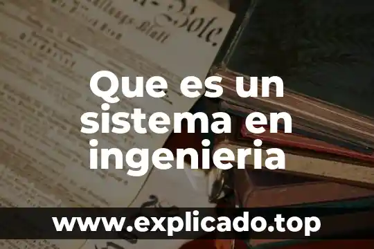 Qué es análisis estructural en ingeniería civil 7 Que es un sistema en ingenieria