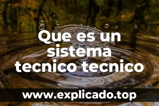 Que es la auditoria segun asf 4 Que es un sistema tecnico tecnico