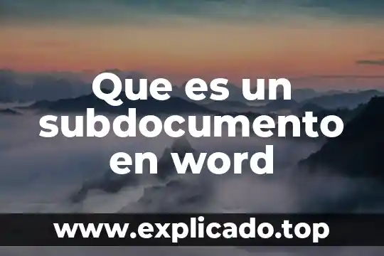 Que es color de fuentea en word que es 3 Que es un subdocumento en word