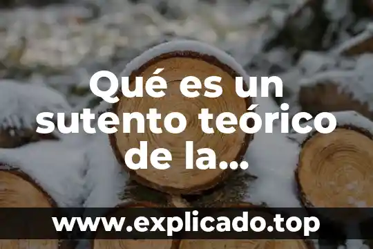 Que es un marco teorico de una tesina 8 Qué es un sutento teórico de la investigación