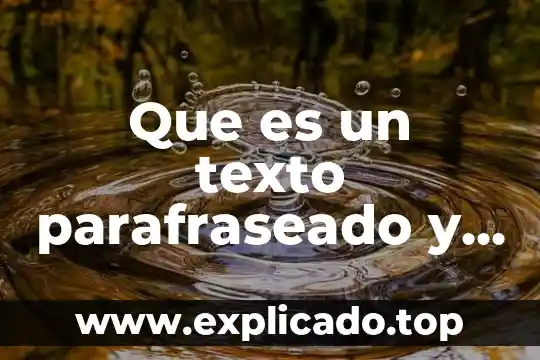 Que es un texto con una moraleja 7 Que es un texto parafraseado y un ejemplo