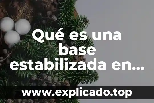Qué es una base estabilizada en pavimentos