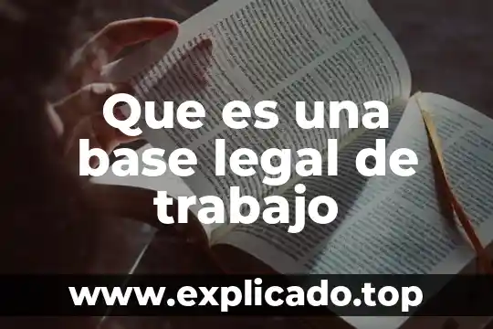 Que es marco legal de un pae 5 Que es una base legal de trabajo