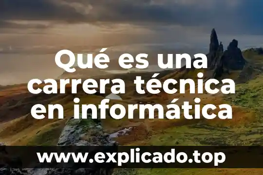 Que es planear en informatica 7 Qué es una carrera técnica en informática