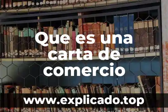 Que es carta cotizada 6 Que es una carta de comercio