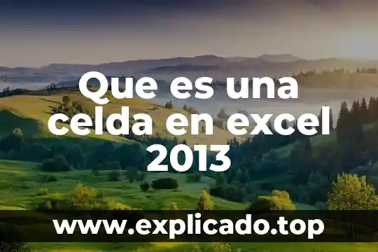 Libro excel que es 5 Que es una celda en excel 2013