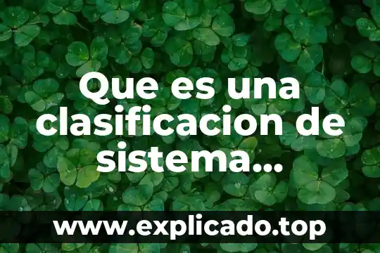 Que es un metoo numerico 8 Que es una clasificacion de sistema numerico