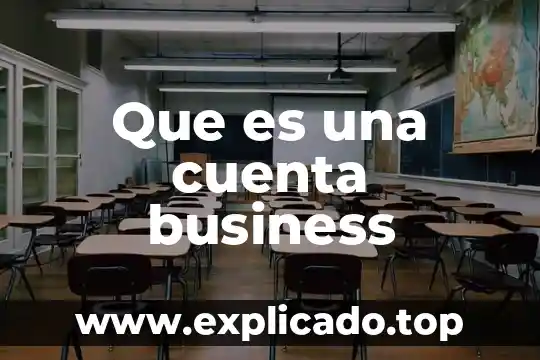 Que es la cuenta de explotación 3 Que es una cuenta business