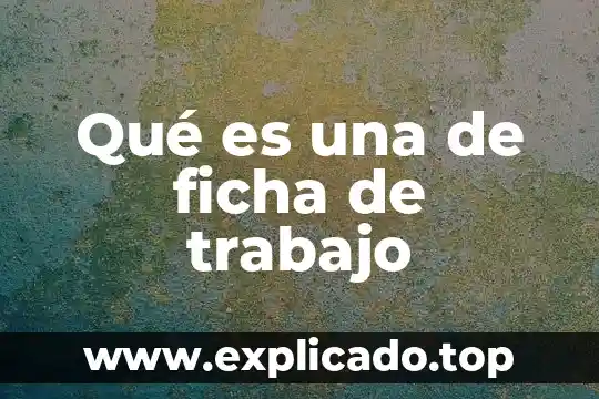 Que es una ficha de comentario yahoo 4 Qué es una de ficha de trabajo