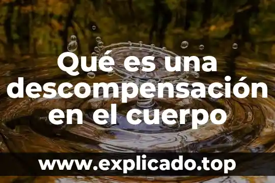 Que es custodia de cuerpo en un funeral 7 Qué es una descompensación en el cuerpo