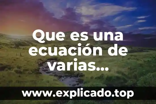 Que es una ecuación de varias variables
