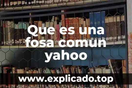Que es rapsodia yahoo 8 Que es una fosa comun yahoo