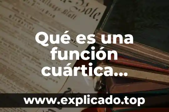 Plantillas web responsive que es 8 Qué es una función cuártica propiedades