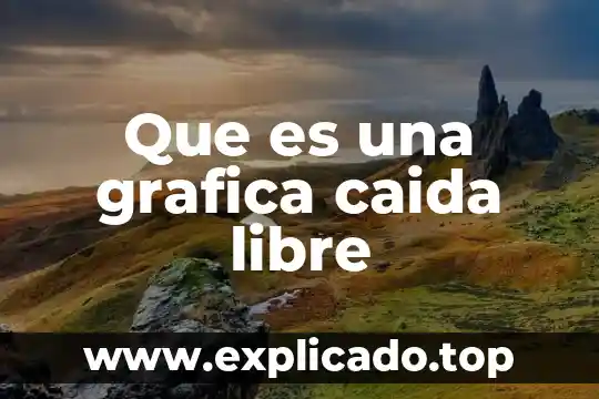 Que es la caida de constantinopla resumen 8 Que es una grafica caida libre