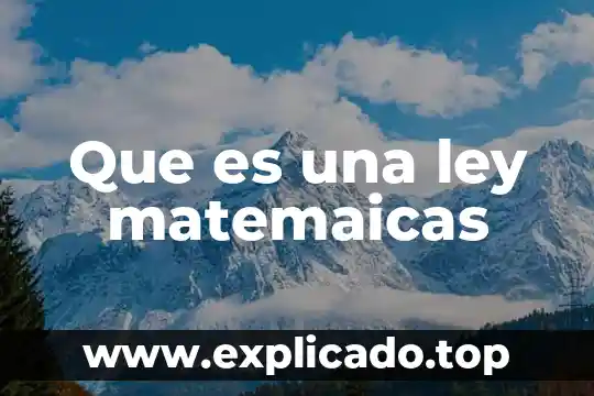 Qué es la ley general de anagramas 8 Que es una ley matemaicas