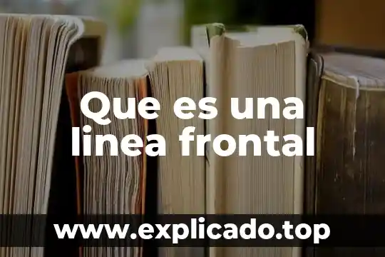 Que es una linea frontal