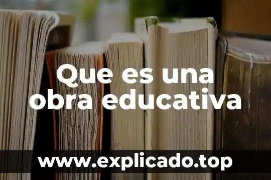 Adecuación que es en comunicación 4 Que es una obra educativa
