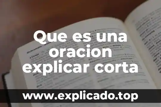 Cómo explicar que es la tecnología a los niños 7 Que es una oracion explicar corta