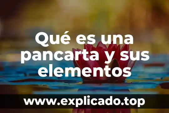 Que es derecho y sus elementos 4 Qué es una pancarta y sus elementos