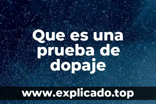 Que es la prueba smart error 303 3 Que es una prueba de dopaje