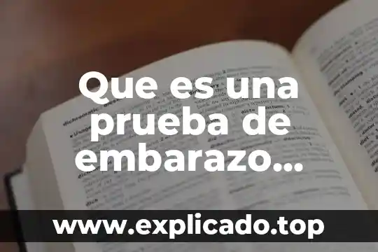 Que es una prueba de embarazo cualitativa