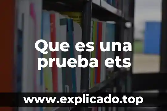 Que es una prueba de flamabilidad 4 Que es una prueba ets