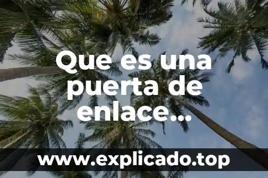 Que es un enlace covalente polar y ejemplos 8 Que es una puerta de enlace predeterminada en informatica