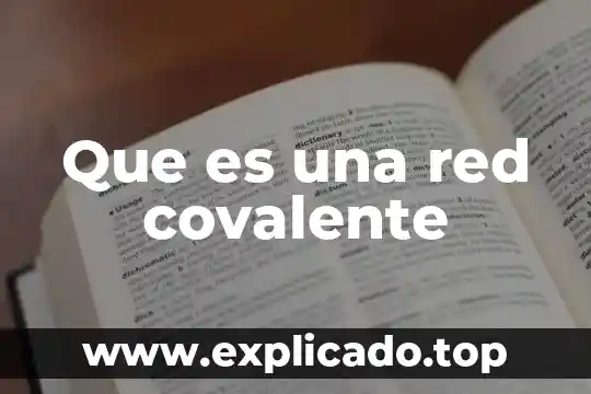 Que es codigo de operador de red 3 Que es una red covalente