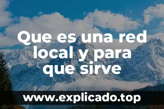 Que es la red de drenaje del suelo 3 Que es una red local y para que sirve