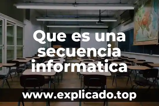 Que es una secuencia creativa de movimiento 5 Que es una secuencia informatica