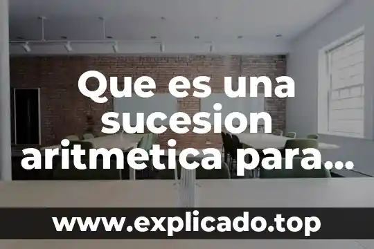 Que es la sucesion codigo civil 6 Que es una sucesion aritmetica para ni帽os